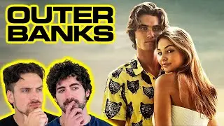 First time watching *OUTER BANKS* (its the best kind of insane)