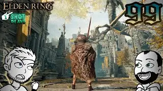 1ShotPlays - Elden Ring (Part 99) - Leyndell, Royal Capital (Blind)