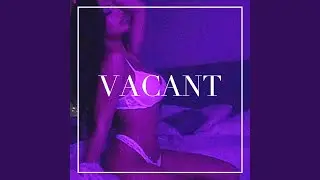Vacant (feat. Rajan)