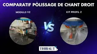 Comparatif polissage de chant droit (Modulo VS Profil Z)