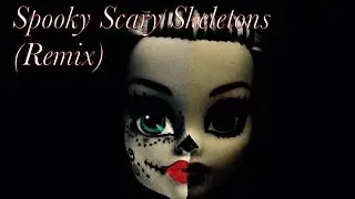 MEP (Closed) Spooky Scary Skeletons (Remix)