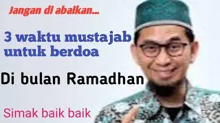 Luar biasa....Waktu yang mustajab untuk berdoa, pada bulan Ramadhan.