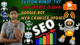 Custom Robot Txt Update In Blogger In Telugu | Blogger Seo | Seo Tools | Google Seo Tools For Blog