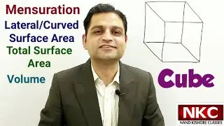 Mensuration - What is Cube? Lateral Surface Area, Total Surface Area & Volume of Cube, Its Proof