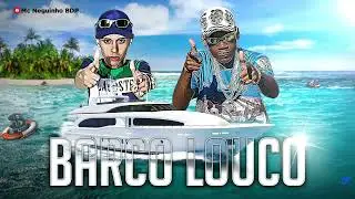 Barco Louco - MC Neguinho BDP e Mc Kaverinha ( Dj David LP )
