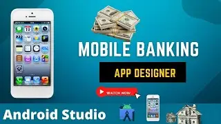 Mobile Banking app Designer in Android Studio 2022 || Android Care