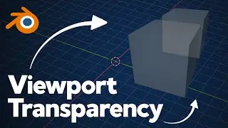 Quick Viewport Transparency in Blender