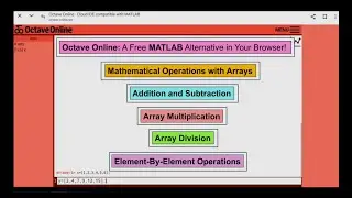Mathematical Operations wity Arrays: Addition and Subtraction; Array Multiplication; Array Division;
