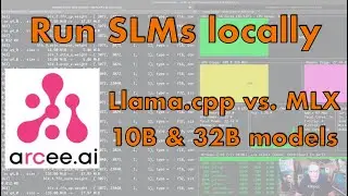Run SLMs locally: Llama.cpp vs. MLX with 10B and 32B Arcee models