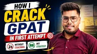 How to Crack GPAT in first attempt | Preparation strategy for GPAT exam without coaching | GPAT 2023