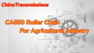 What is CA550 Roller Chain For Harvest Industry？
