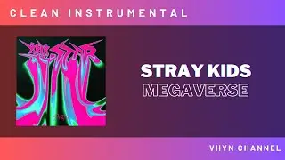 [Clean Instrumental] Stray Kids - Megaverse