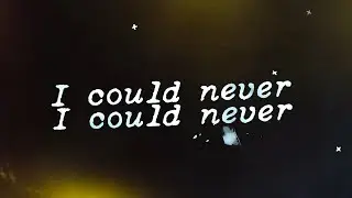Jacktigerz & Sara May - I Could Never (Official Lyric Video)