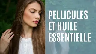 Eliminer des pellicules avec les huiles essentielles