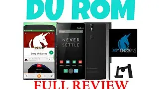 Dirty Unicorns AKA DU ROM Marshmallow Android 6.0.1 Full Review | Oneplus One