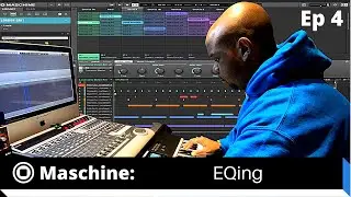 EQ | Maschine Tutorial for Beginners: EQing (Ep. 4)