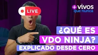 🔴 EN VIVO ► Cómo dominar VDO NINJA en directo