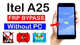 Itel A25 (L5002) Google Account/FRP Bypass (without pc) | 100% New Method 