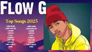 Flow G Best Hits Songs Playlist Ever ~ Greatest Hits Of Full Album