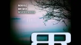 Nonyas, Mr Wox - Never Enough (Dub Mix ) /   Beat Therapy Records