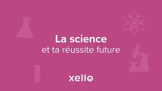 La science et ta réussite future