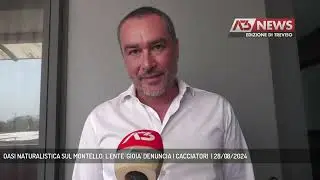 OASI NATURALISTICA SUL MONTELLO: L'ENTE 'GIOIA' DENUNCIA I CACCIATORI  | 28/08/2024