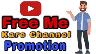 Free me Kaise kare Youtube Channel promotion | #promotion #viral #trending #4g #5g #youtube  #india