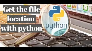 Searching file with python || Get the location and size of the file||Learn python basics [part 3]