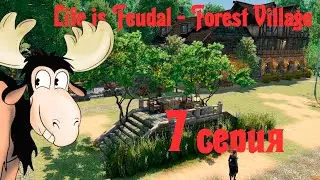 Life is Feudal Forest Village   прохождение 7 серия