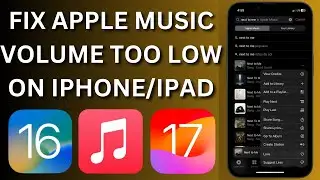 How To Fix Apple Music Volume Too Low On iPhone/iPad