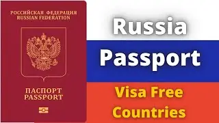 Russia Passport Visa Free Countries (2022)