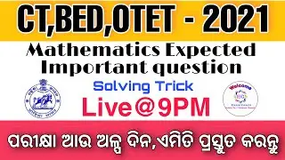 🔥OTET Exam 2021 | Mathematics MOST IMPORATANT QUESTION DISCUSS || CT,BED,OTET,CTET 2021 TARGET BATCH
