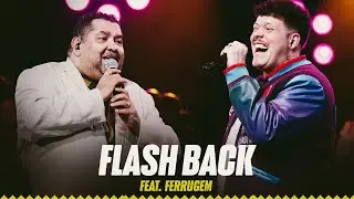 Marquinhos Sensação e Ferrugem - Flash back (Pintando o Samba de Prateado)