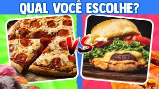 O QUE VOCÊ PREFERE? Pizza ou Hambúrguer? - Edição Comidas