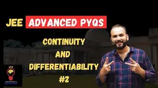 JEE ADVANCED MATHEMATICS ALL PYQs | CONTINUITY DIFFERENTIABILITY P2 | BROTHERS JEE | SACHIN SIR
