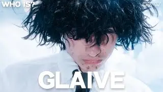 Who Is glaive?
