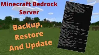 How To Backup, Restore, And/Or Update Your Minecraft Bedrock Dedicated Server