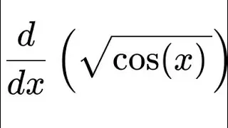 derivative of sqrt(cos(x)) 