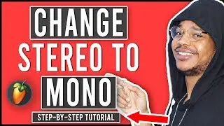 How To Change Stereo To Mono In FL Studio 20 (Change Mono To Stereo In FL Studio)