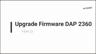 Upgrade Firmware of Dlink router ||How to upgrade firmware of Dlink Router ||Dlink DAP 2360 Firmware