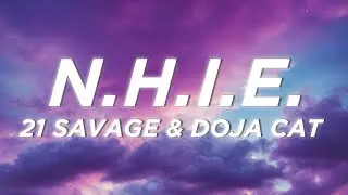 21 Savage - n.h.i.e. (Lyrics) ft. Doja Cat
