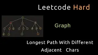 Longest Path With Different Adjacent Characters - Graph - DFS - Python