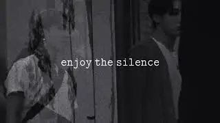 Depeche Mode - Enjoy the Silence (slowed)