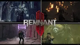 Remnant 2 - Boss Fights  （Tal'Ratha , Labyrinth Sentinel ,  Gwendil the Unburnt , Faelin）
