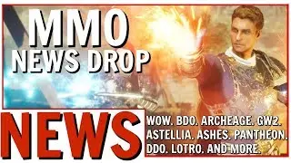 MMO News Drop: ArcheAge Unchained Delayed, WoW, Astellia, GW2 and More