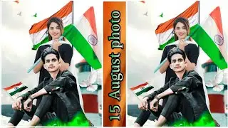 Independence Day Girl ke sath Photo Editing | 15 August Photo Editing | Indian Flag Photo Editing