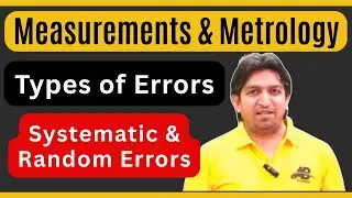 Classification of errors in measurement | types of errors | systematic and random error
