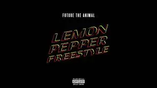 Future The Animal - Lemon Pepper Freestyle