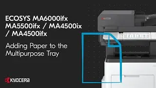 ECOSYS MA6000ifx/ MA5500ifx/ MA4500ix/ MA4500ifx Adding Paper to the Multipurpose (MP) Tray