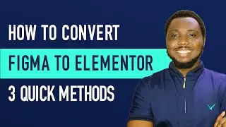 Figma to Elementor - From Figma Designs to a Pixel Perfect Elementor Website